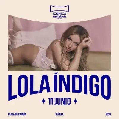 Lola Índigo transforma el Icónica Sevilla Fest en el epicentro de la música urbana este jueves